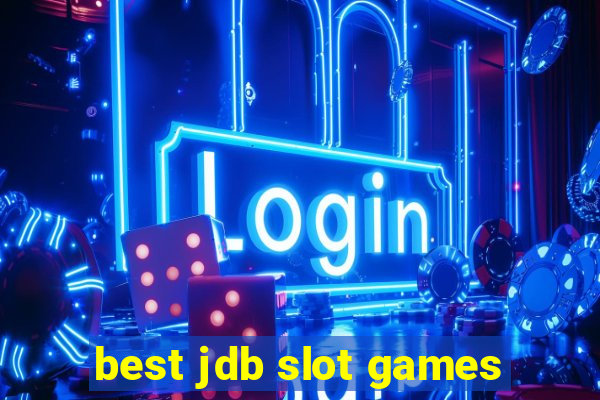 best jdb slot games