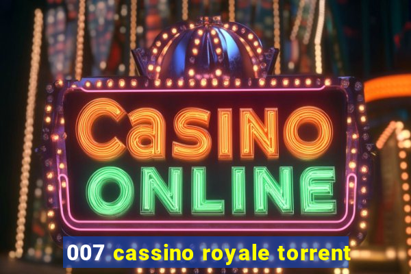 007 cassino royale torrent