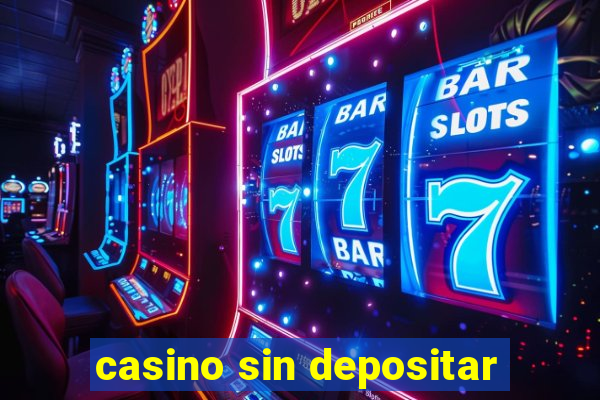 casino sin depositar