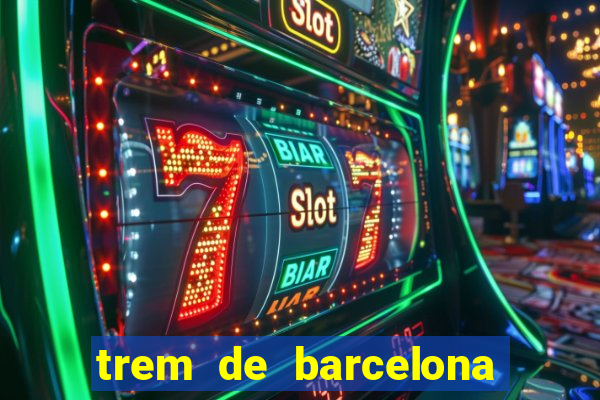 trem de barcelona a paris