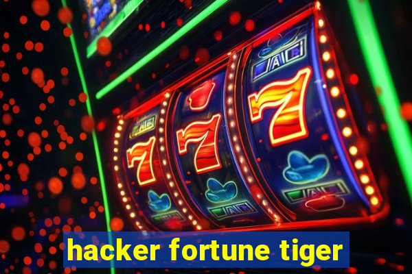 hacker fortune tiger