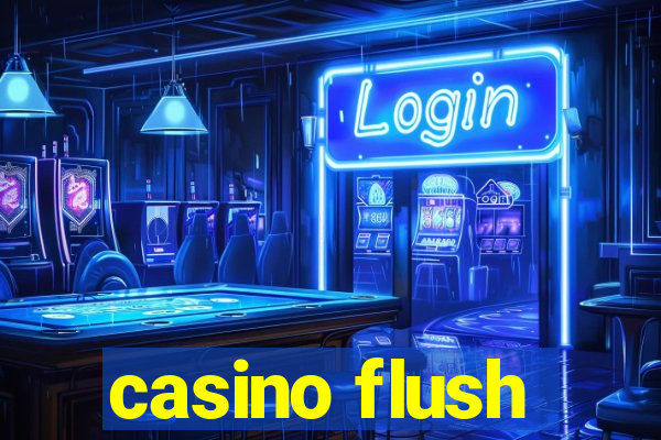 casino flush