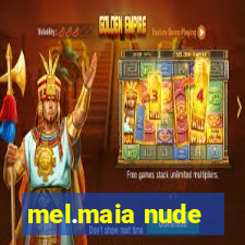 mel.maia nude