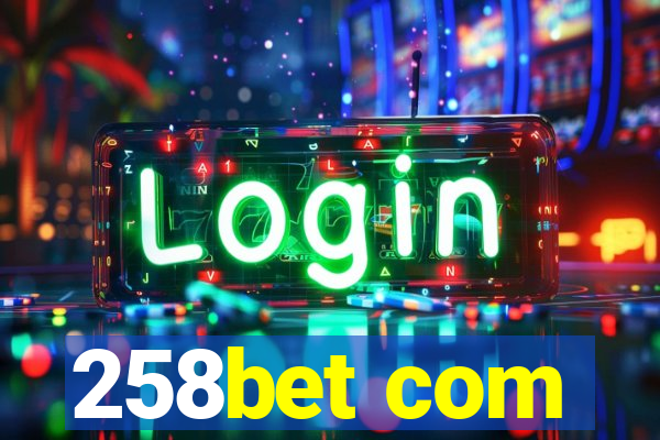 258bet com