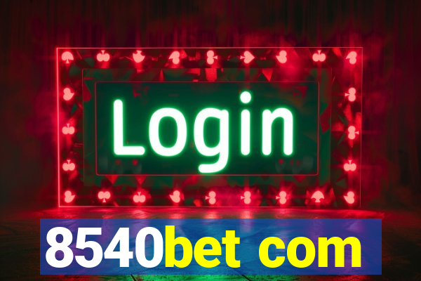 8540bet com