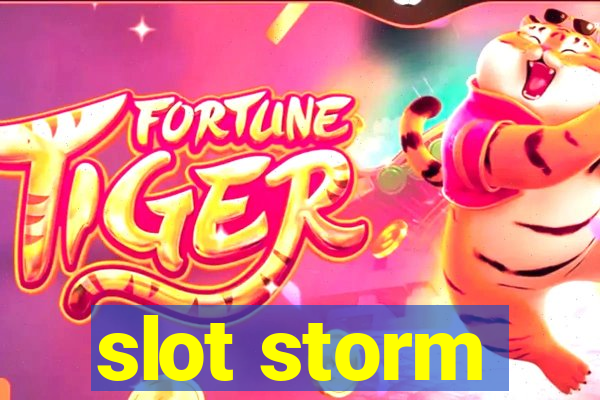 slot storm