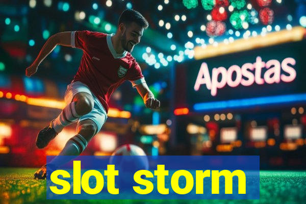 slot storm