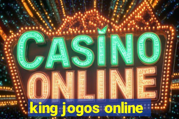 king jogos online