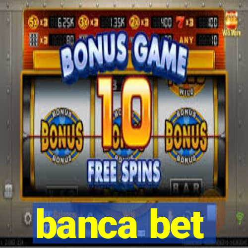 banca bet