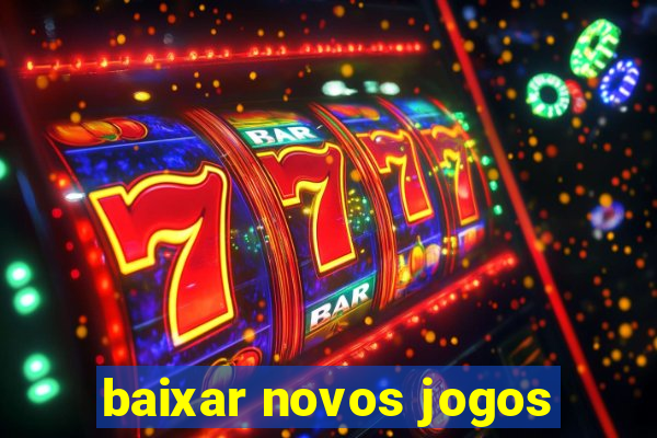 baixar novos jogos