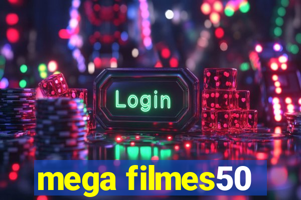 mega filmes50