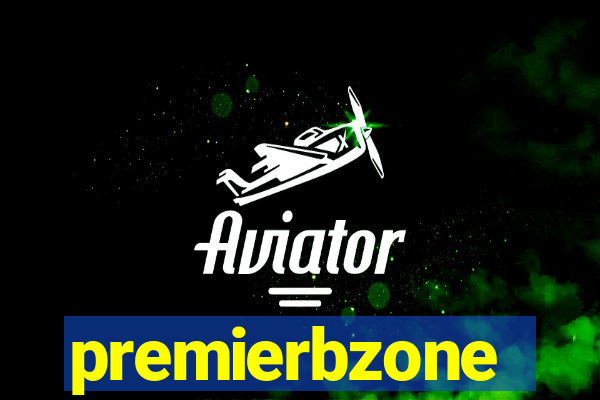 premierbzone