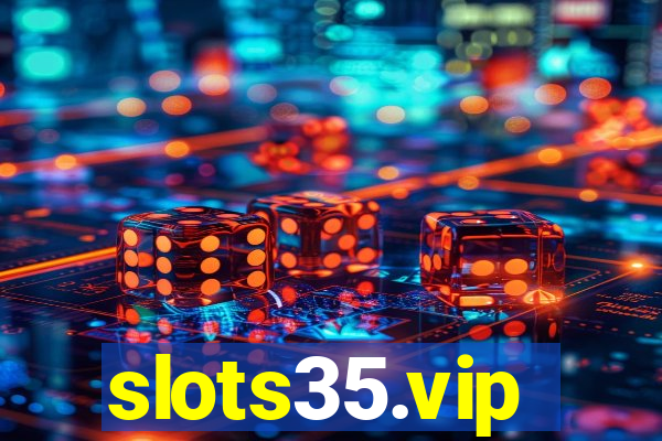 slots35.vip