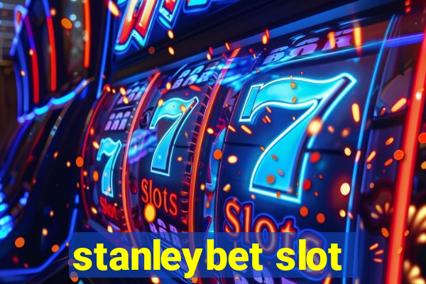 stanleybet slot