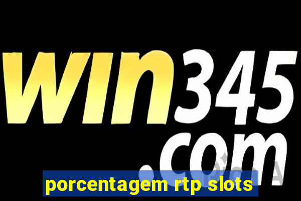 porcentagem rtp slots