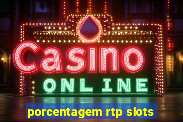 porcentagem rtp slots