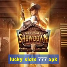 lucky slots 777 apk