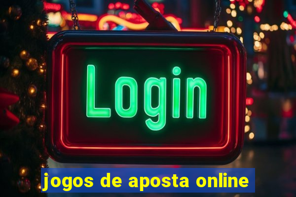 jogos de aposta online