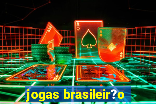 jogas brasileir?o