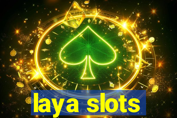 laya slots