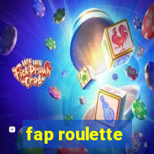 fap roulette