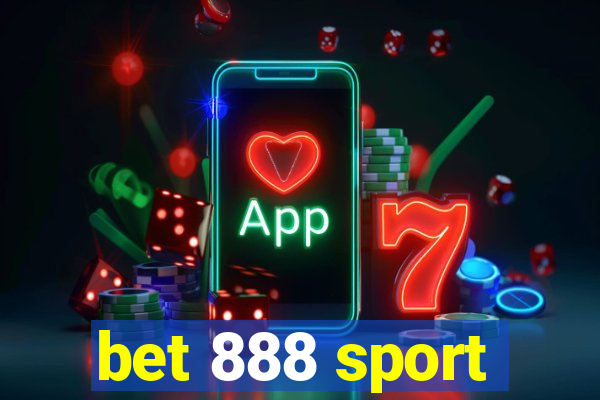 bet 888 sport