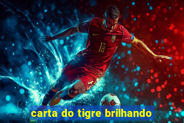 carta do tigre brilhando