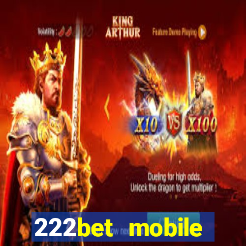 222bet mobile casino games singapore