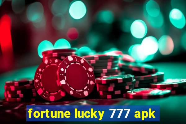 fortune lucky 777 apk