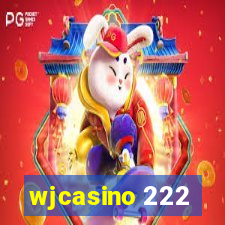 wjcasino 222