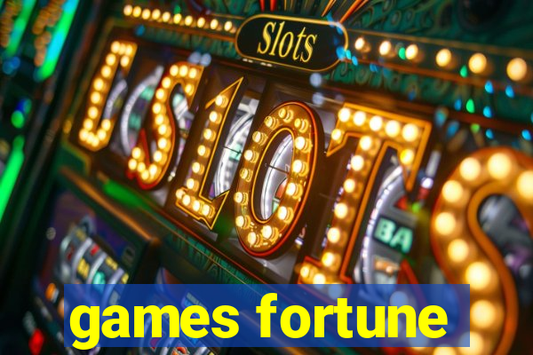 games fortune