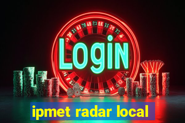 ipmet radar local