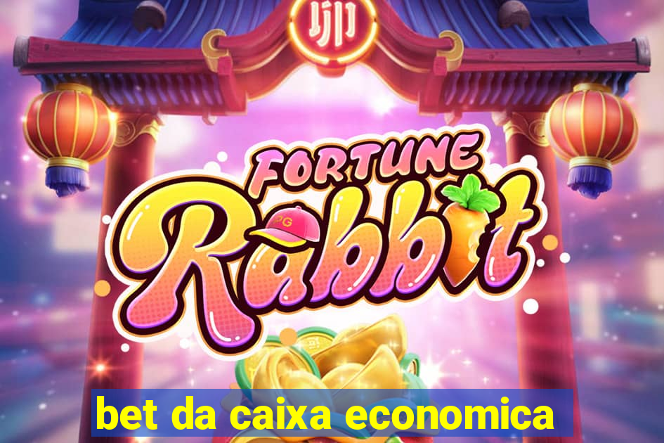 bet da caixa economica