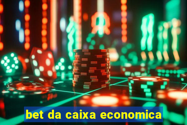 bet da caixa economica