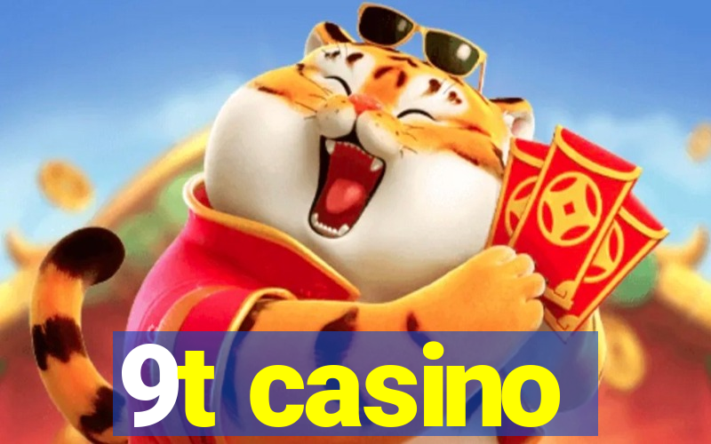 9t casino