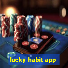 lucky habit app