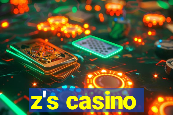 z's casino