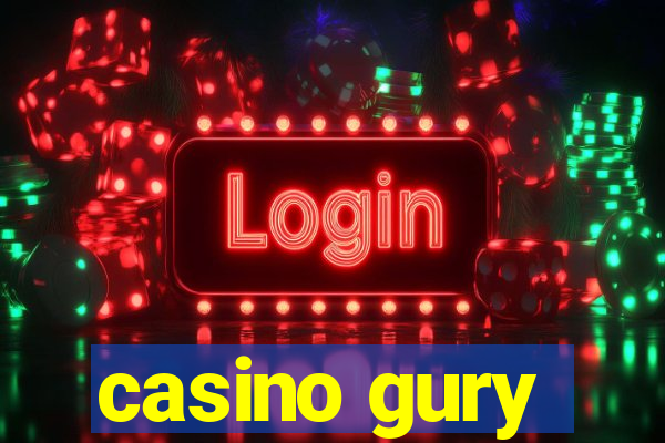 casino gury