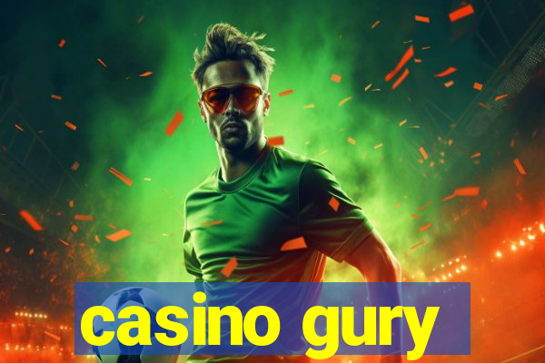 casino gury