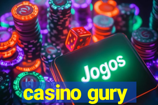 casino gury