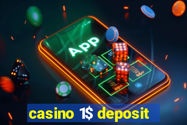 casino 1$ deposit