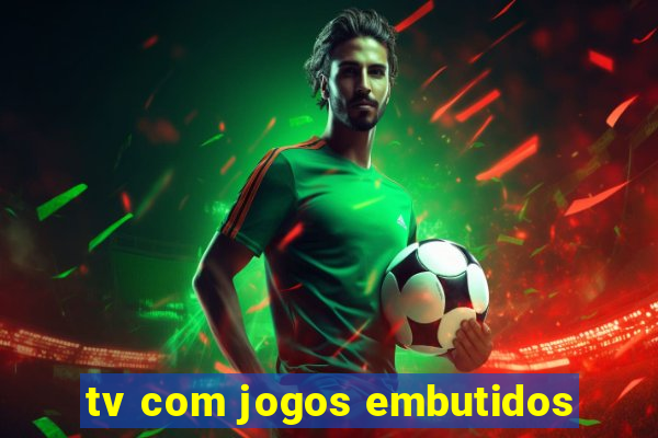 tv com jogos embutidos