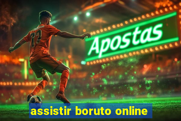 assistir boruto online