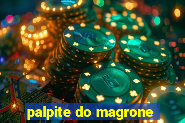 palpite do magrone