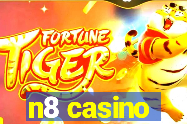 n8 casino