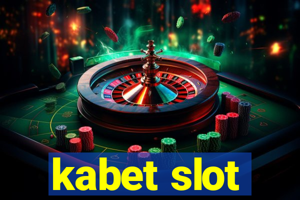 kabet slot