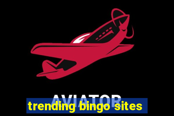 trending bingo sites