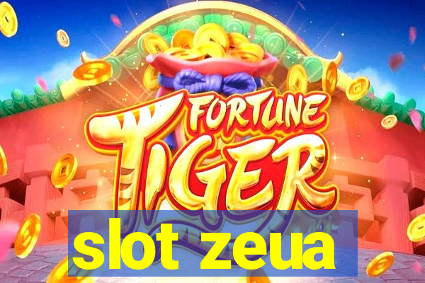 slot zeua