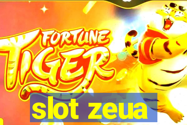 slot zeua