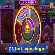 74 bet .com login